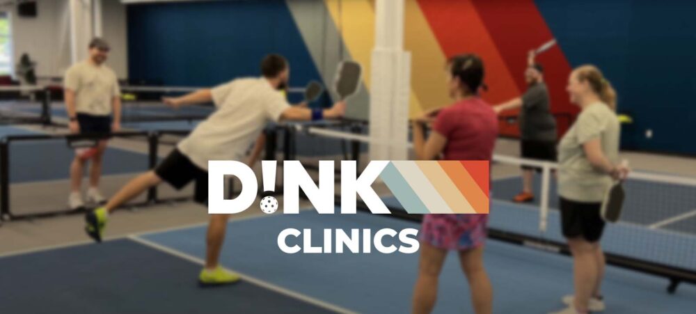 Dink Pickleball clinics